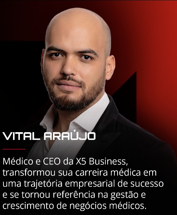 Dr. Vital Araújo - CEO da X5 Business
